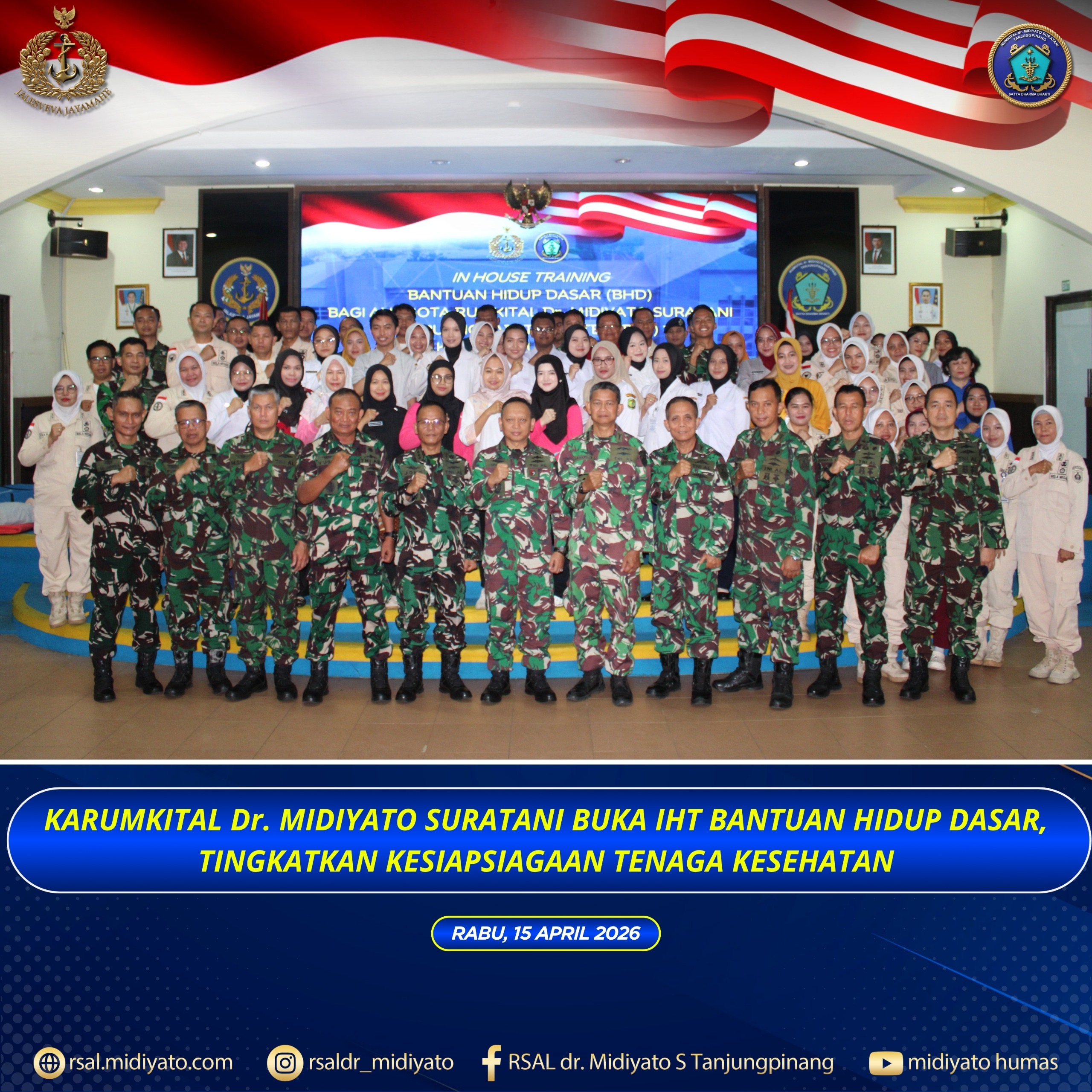 KARUMKITAL Dr. MIDIYATO SURATANI BUKA IHT BANTUAN HIDUP DASAR, TINGKATKAN KESIAPSIAGAAN TENAGA KESEHATAN